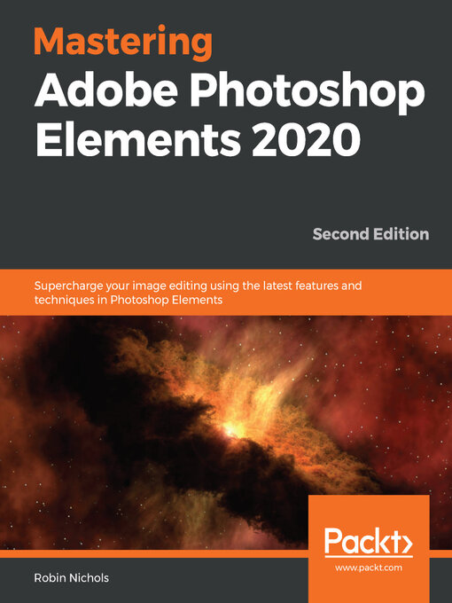 Title details for Mastering Adobe Photoshop Elements 2020 by Robin Nichols - Available